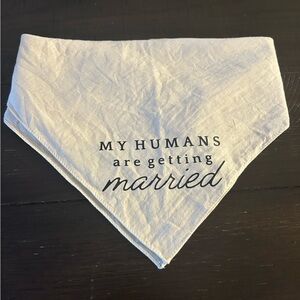 MY HUMANS ARE GETTING MARRIED dog bandana
